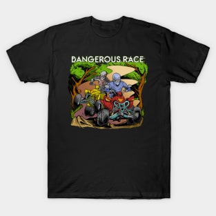 Dangerous Race T-Shirt